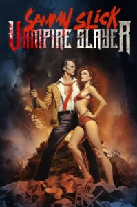 Sammy Slick: Vampire Slayer 2023 one on netflix