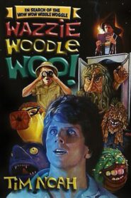 In Search of the Wow Wow Wibble Woggle Wazzie Woodle Woo 1985 one on netflix