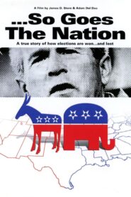 …So Goes the Nation 2006 one on netflix