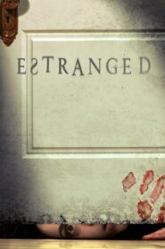 Estranged 2015 one on netflix
