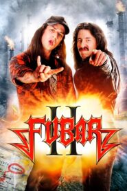 Fubar II 2010 one on netflix