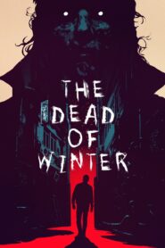 The Dead of Winter 2023 one on netflix