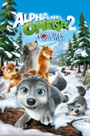 Alpha and Omega 2: A Howl-iday Adventure 2013 one on netflix