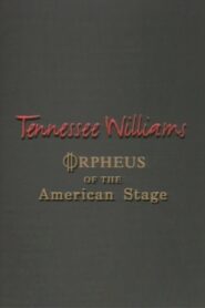 Tennessee Williams: Orpheus of the American Stage 1994 one on netflix