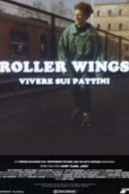Roller Wings 1990 one on netflix