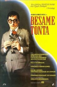 Bésame, tonta 1982 one on netflix