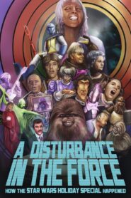 A Disturbance in the Force: How the Star Wars Holiday Special Happened 2023 one on netflix