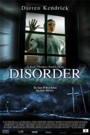 Disorder 2006 one on netflix