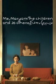 Me, Maryam, the Children and 26 Others 2024 one on netflix