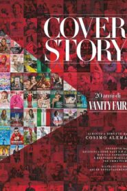 Cover Story – 20 anni di Vanity Fair 2024 one on netflix