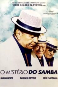 O Mistério do Samba 2008 one on netflix