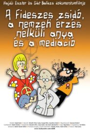 A fideszes zsidó, a nemzeti érzés nélküli anya és a mediáció 2008 one on netflix