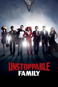 Unstoppable Family 2011 one on netflix
