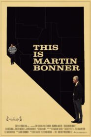 This Is Martin Bonner 2013 one on netflix