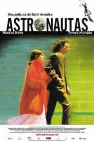 Astronautas 2003 one on netflix