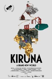 Kiruna – A Brand New World 2020 one on netflix