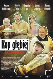 Kop głębiej 2011 one on netflix