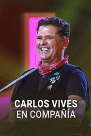 Carlos Vives en compañía 2024 one on netflix