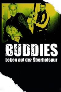 Buddies – Leben auf der Überholspur 1997 one on netflix
