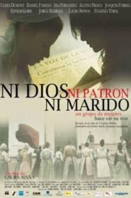 Neither God, Nor Master or Husband 2010 one on netflix