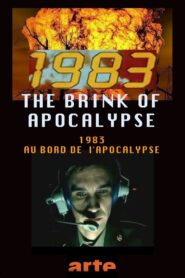 1983: The Brink of Apocalypse 2007 one on netflix