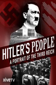 Hitler’s People: A Portrait of the Third Reich 2015 one on netflix