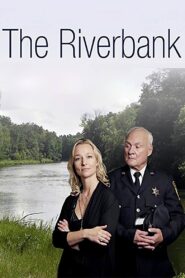 The Riverbank 2012 one on netflix