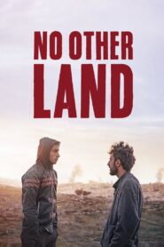 No Other Land 2024 one on netflix