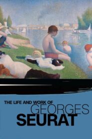 The Life and Work of Georges Seurat 1988 one on netflix
