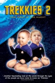 Trekkies 2 2004 one on netflix