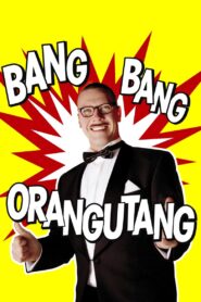 Bang Bang Orangutang 2005 one on netflix