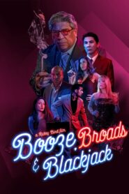 Booze, Broads and Blackjack 2020 one on netflix