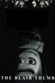 The Blair Thumb 2002 one on netflix