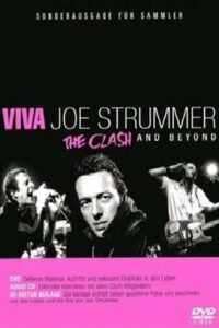 Viva Joe Strummer: The Clash and Beyond 2005 one on netflix