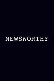 Newsworthy 2011 one on netflix