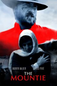 The Mountie 2011 one on netflix