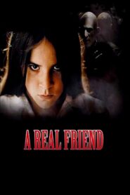 A Real Friend 2006 one on netflix