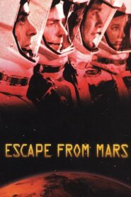 Escape from Mars 1999 one on netflix
