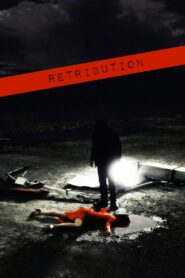 Retribution 2007 one on netflix