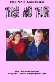 Teesh and Trude 2002 one on netflix