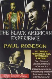 Paul Robeson: 20th Century Renaissance Man, Entertainer & Activist 1994 one on netflix