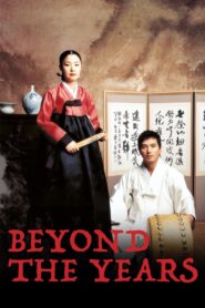 Beyond the Years 2007 one on netflix
