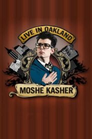 Moshe Kasher: Live in Oakland 2012 one on netflix