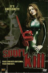Sportkill 2007 one on netflix