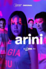 Arini by Love.inc 2022 one on netflix