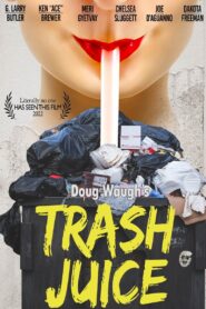 Trash Juice 2022 one on netflix