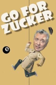 Go for Zucker 2004 one on netflix