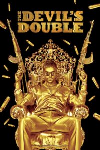 The Devil’s Double 2011 one on netflix