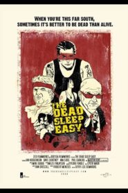 The Dead Sleep Easy 2007 one on netflix