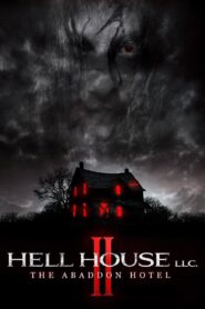 Hell House LLC II: The Abaddon Hotel 2018 one on netflix
